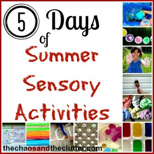 Summer Sensory Activities Series - lots of great ideas!